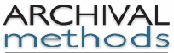 Archival Methods Archival Methods